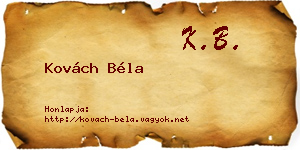 Kovách Béla névjegykártya